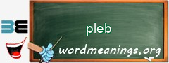 WordMeaning blackboard for pleb